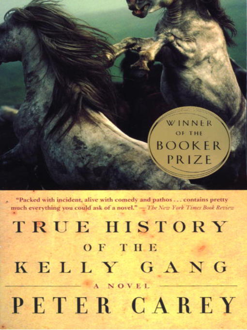 Détails du titre pour True History of the Kelly Gang par Peter Carey - Liste d'attente